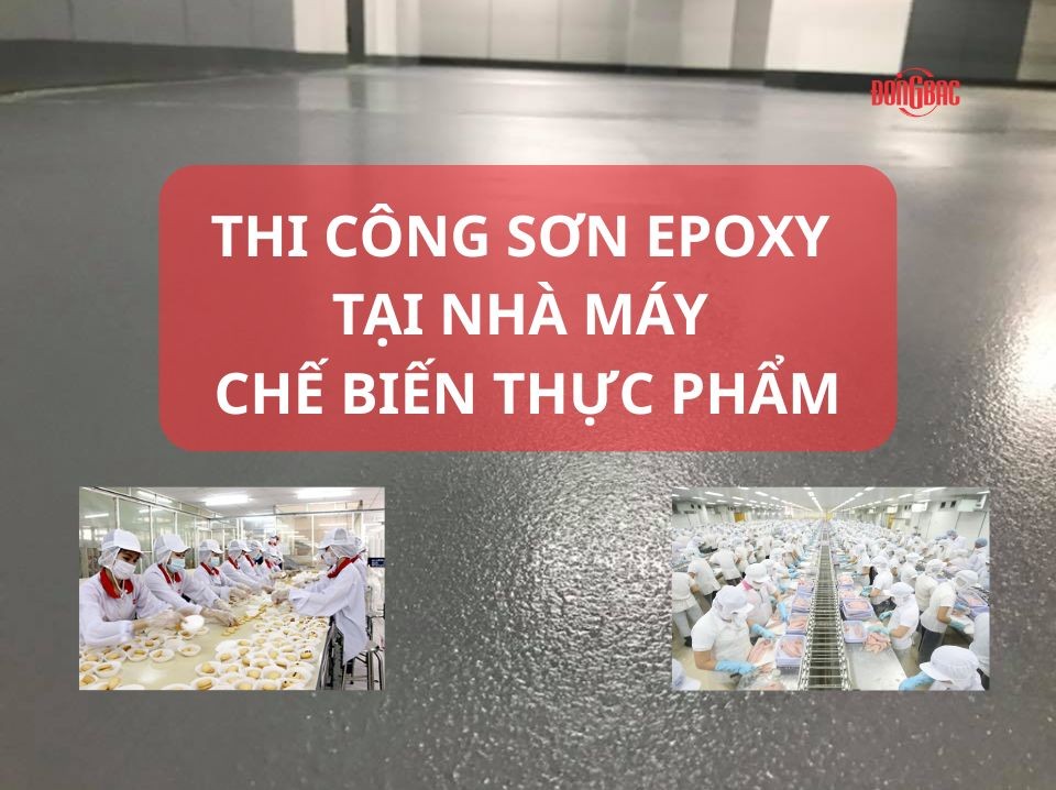 Thi Công Sơn Epoxy Tại Nhà Máy Chế Biến Thực Phẩm
