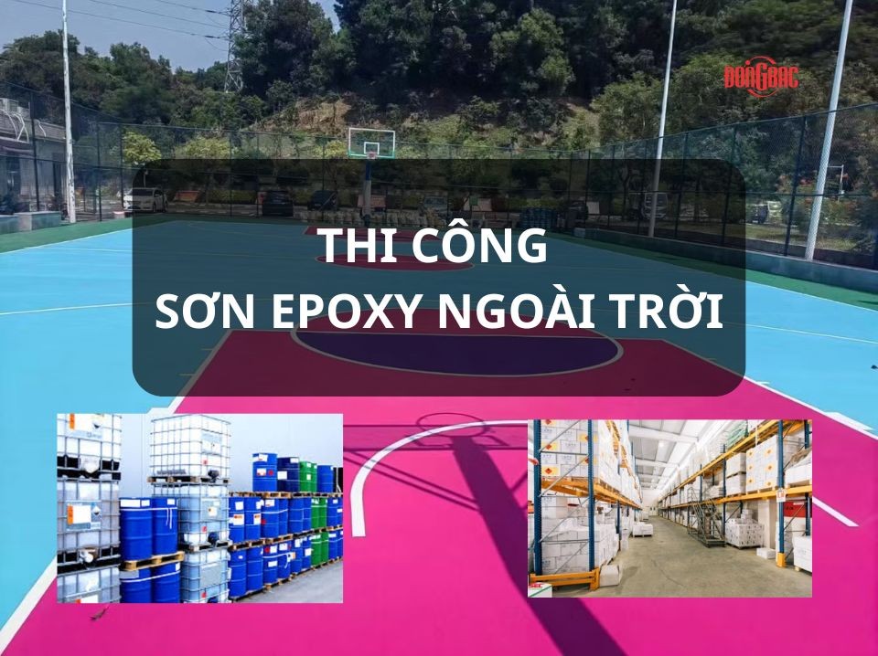 Hướng Dẫn Thi Công Sơn Epoxy Ngoài Trời – Cách Chống Bong Tróc Do Thời Tiết