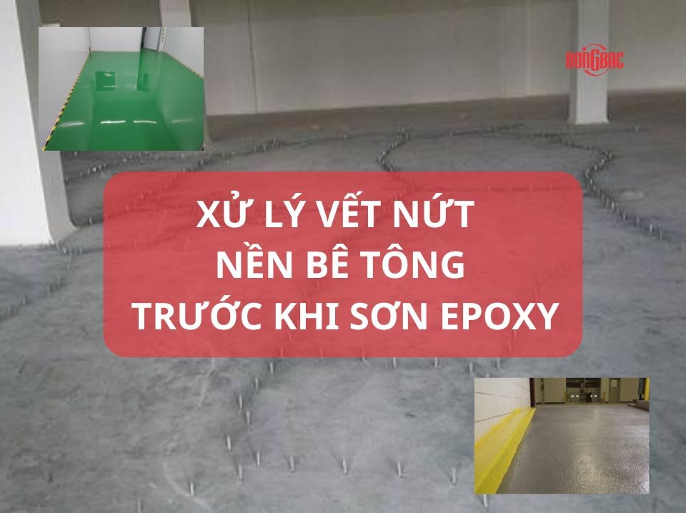 Hướng Dẫn Xử Lý Vết Nứt Nền Bê Tông Trước Khi Sơn Epoxy