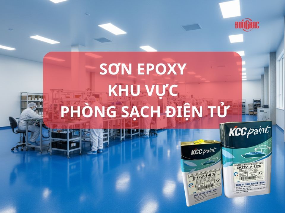 Thi Công Sơn Epoxy Khu Vực Phòng Sạch Điện Tử – Tiêu Chuẩn ESD Chống Tĩnh Điện